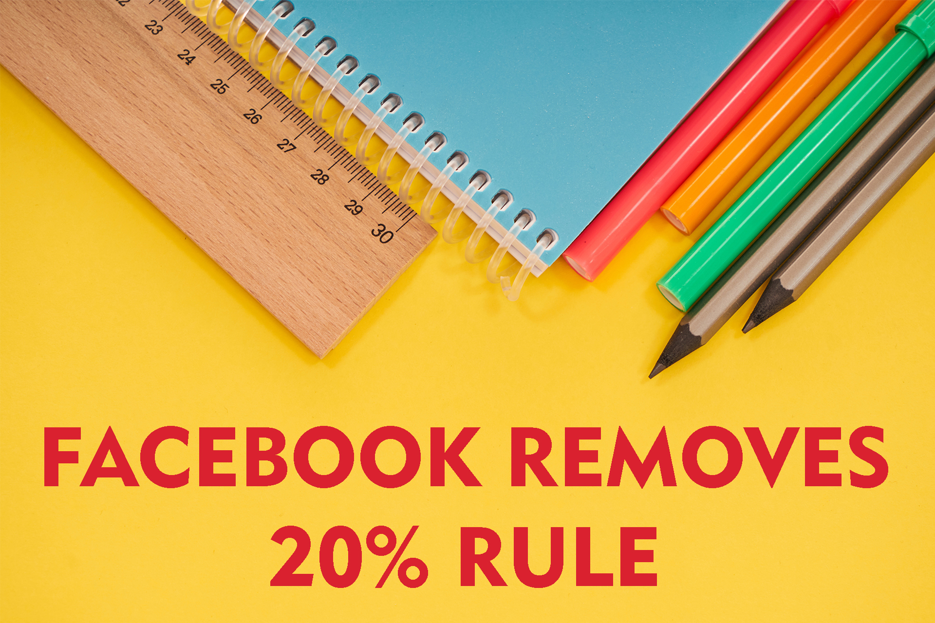FACEBOOK: 20% TEXT RULE GONE!